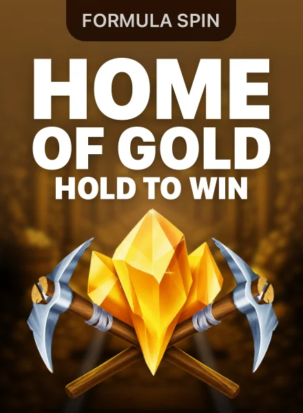 Home of Gold: Hold to Win