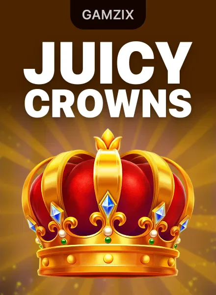 Juicy Crowns