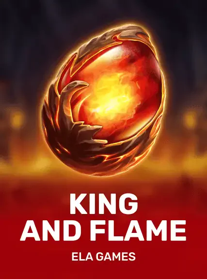 King and Flame