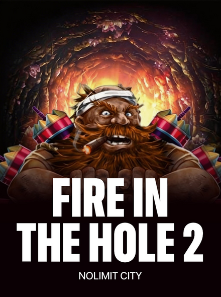 Fire in the Hole 2
