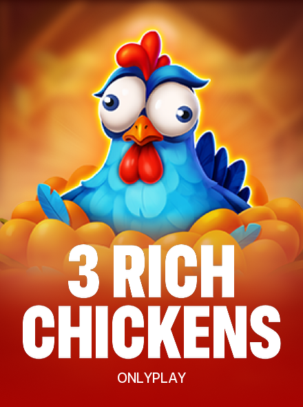 3 Rich Chickens