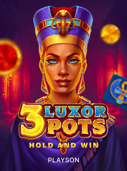 3 Luxor Pots: Hold and Win