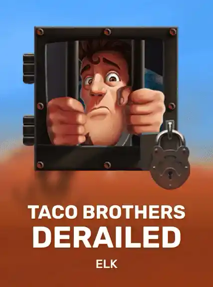 Taco Brothers Deralied