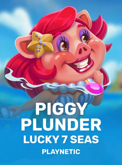 Piggy Plunder Lucky 7 Seas