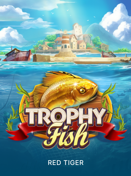 Trophy Fish