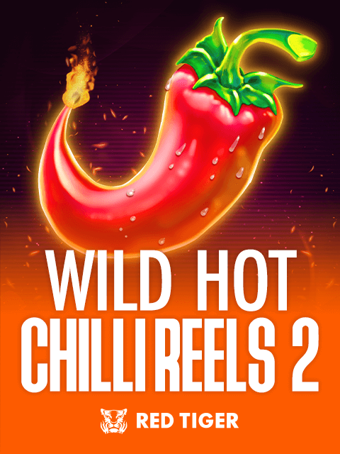 Wild Hot Chilli Reels 2