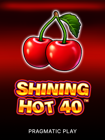 Shining Hot 40