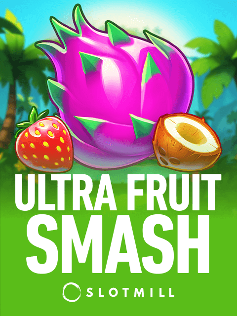 Ultra Fruit Smash