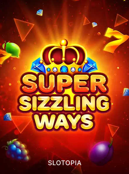 Super Sizzling Ways