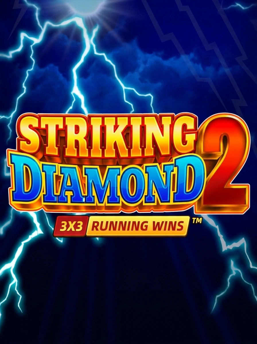 STRIKING DIAMOND 2: RUNNING WINS™