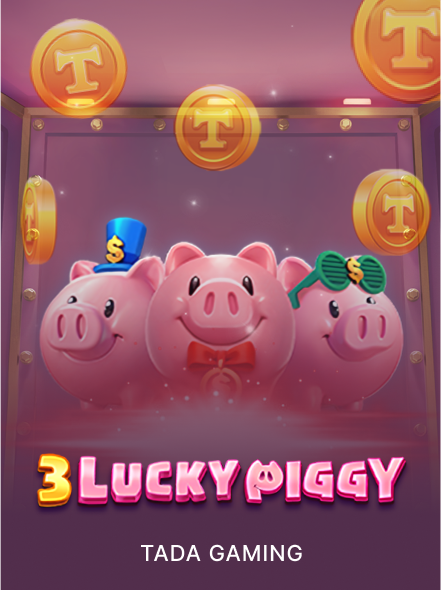 3 LUCKY PIGGY