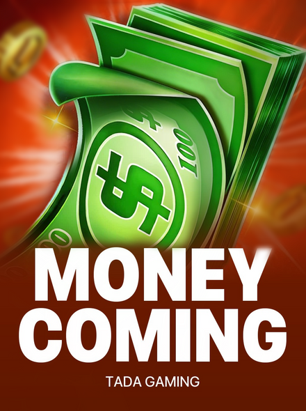 Money Coming