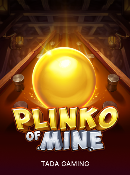 Plinko of Mine