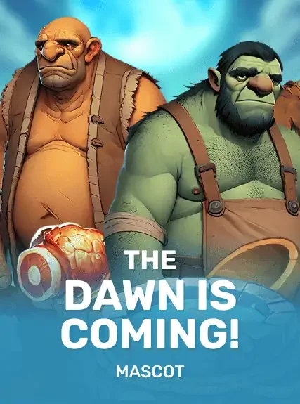 The Dawn is Coming