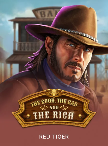 The Good, The Bad and The Rich