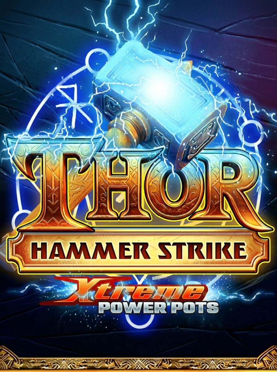 Thor Hammer Strike – Xtreme Power Pots