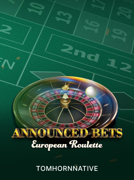 European Roulette - Announced Bets