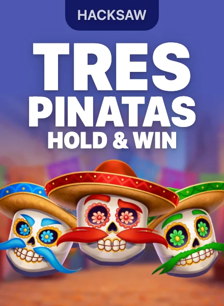 Tres Pinatas Hold & Win 92%