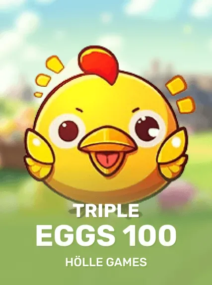 Triple Eggs 100