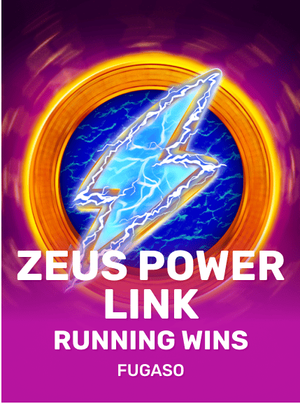 ZEUS POWER LINK: RUNNING WINS